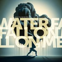 Jason Demetri - Water Fall on Me