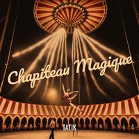 Tatik - Chapiteau Magique