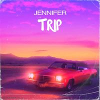 Jennifer - Trip