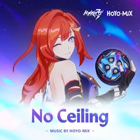 HOYO-MiX - No Ceiling (Honkai Impact 3rd Original Game Soundtrack)