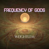Weightless - Frequency of Gods