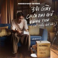 Andiez - Đôi giày chưa bao giờ đúng size (thì chắc giờ này)