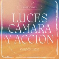 Sergio Chaves - Luces, cámara y acción (Versión demo)