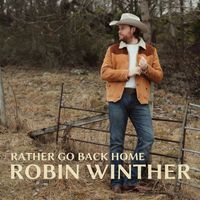 Robin Winther - Rather Go Back Home
