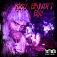 Buu - Yoko Bandit (Explicit)