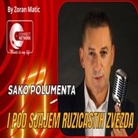 Sako Polumenta - I pod sjajem ruzicastih zvezda (Live)