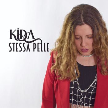 Kida - Stessa Pelle