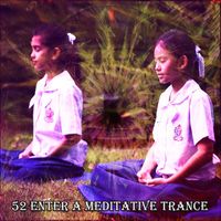 Brain Study Music Guys - 52 Enter A Meditative Trance