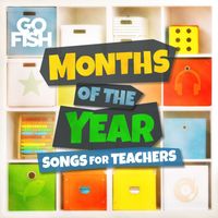 Go Fish - Months of the Year (Songs for Teachers)