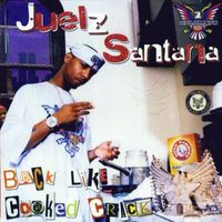 Juelz Santana - Back Like Cooked Crack (Explicit)