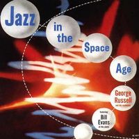 George Russell - Jazz in the Space Age (2018 Digitally Remastered)