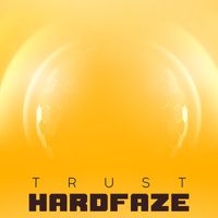 Hardfaze - Trust