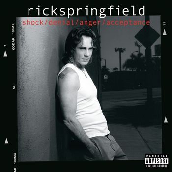 Rick Springfield - shock/denial/anger/acceptance (20th Anniversary 2024 Remaster) (Explicit)