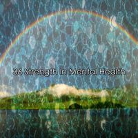 Deep Sleep Meditation - 36 Strength In Mental Health