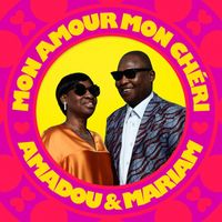 Amadou & Mariam - Mon Amour Mon Chéri