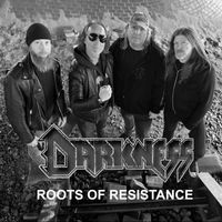 Darkness - Roots Of Resistance (Explicit)