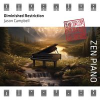 Jason Campbell - Zen Piano - Diminished Restriction