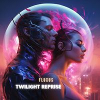 Fluxus - Twilight Reprise