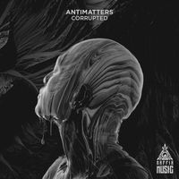 ANTIMATTERS - Corrupted