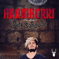 Duck Sandoval - Aramberri (The Album)