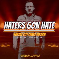 Steven Cooper - Haters Gon Hate (Kansas City Chiefs Version)