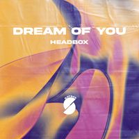 Headbox - Dream Of You