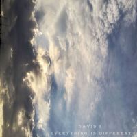 David I - Everything Is Different