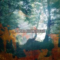 Zen Meditation and Natural White Noise and New Age Deep Massage - 70 World Building Thought
