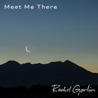 Rachel Garlin - Meet Me There
