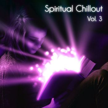 Various Artists - Spiritual Chillout, Vol. 3 (Chillout Tracks & Ambient Soundscapes)