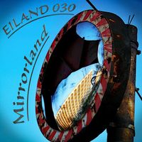EILAND 030 - Mirrorland