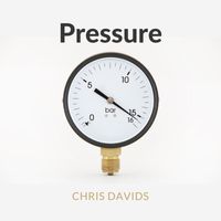 Chris Davids - Pressure (Explicit)