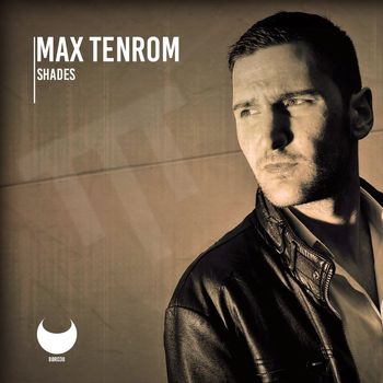 Max TenRom - Shades