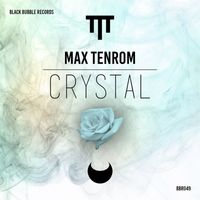 Max TenRom - Crystal