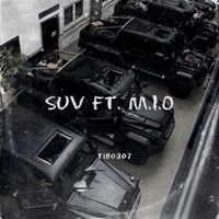 Tibo307 feat. M.I.O - SUV