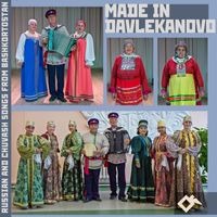 Various Artists - Made in Davlekanovo: Russian and Chuvash Songs from Bashkortostan