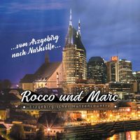 Rocco und Marc - Vom Arzgebirg nach Nashville
