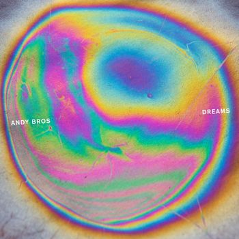 Andy Bros - Dreams - EP