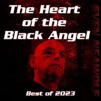Sven Neawolf - The Heart of the Black Angel (Best of 2023)