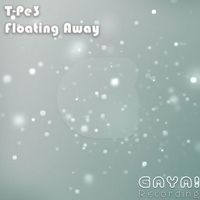 T-PE3 - Floating Away