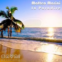 Matteo Marini - In Paradise