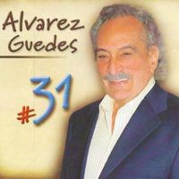 Alvarez Guedes - Alvarez Guedes, Vol. 31