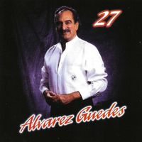Alvarez Guedes - Alvarez Guedes, Vol. 27