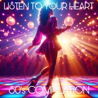 High School Music Band - Listen To Your Heart (80's Compilation)