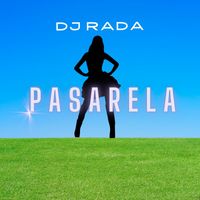 DJ Rada - Pasarela