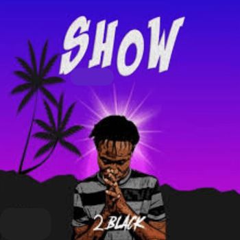 2black - Show