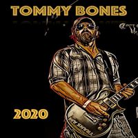 Tommy Bones - 2020 (Explicit)