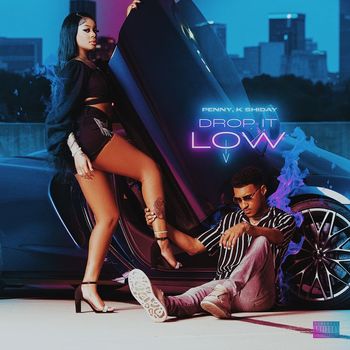 Penny - Drop It Low (Explicit)