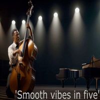 Ant Nottingham - Smooth Vibes in Five