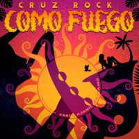 Cruz Rock - Como Fuego
